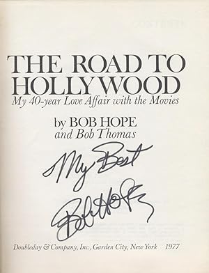 Seller image for The Road To Hollywood: My Forty-Year Love Affair With The Movies ***Signed*** for sale by Legends In History