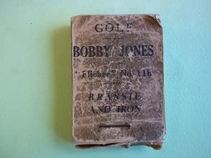 Bobby Jones "Flicker" No. 11b Brassie and Iron.