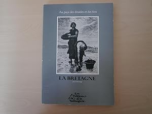 Imagen del vendedor de La Bretagne - Au Pays Des Druides Et Des Fees (The Country of the Druids and Fairies) a la venta por Le temps retrouv