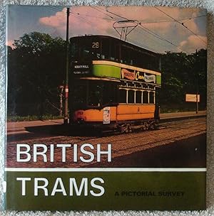 British Trams: A Pictorial Survey.