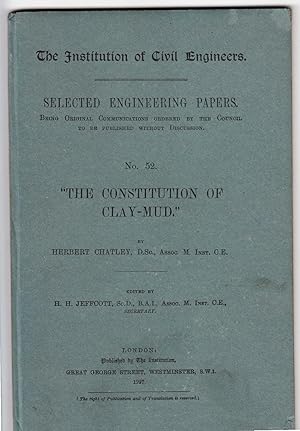 The Institution of Civil Engineers | The Constitution of Clay - Mud | Selected Engineering Papers...