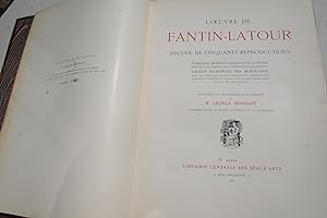 L'oeuvre de FANTIN-LATOUR recueil de cinquante reproductions d'apr les principaux chefs-d'oeuvre ...