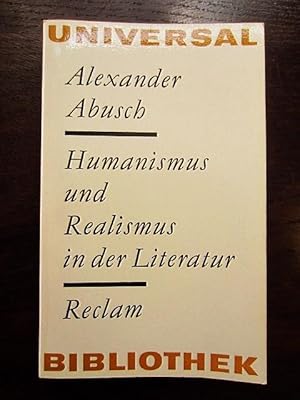 Bild des Verkufers fr Humanismus und Realismus in der Literatur. Aufstze zum Verkauf von Rudi Euchler Buchhandlung & Antiquariat