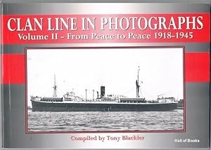 Clan Line In Photograhps: Volume II - From Peace to Peace 1918-1945