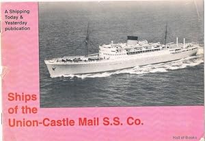 Ships of the Union-Castle S.S. Co. (A Shipping Today & Yesterday Supplement)