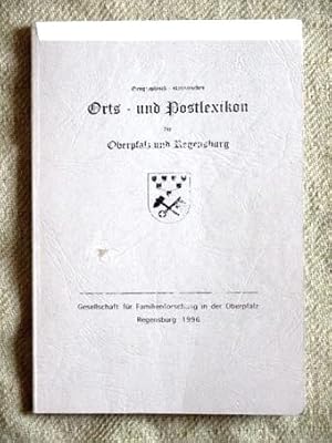 Geographisch-statistisches Orts- und Postlexikon für Oberpfalz und Regensburg. Forscherhilfe Band 2.