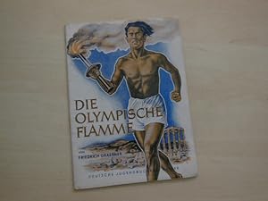 Imagen del vendedor de Die Olympische Flamme. a la venta por Antiquariat Hamecher