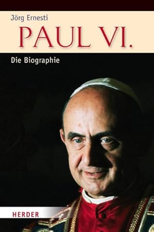 Imagen del vendedor de Paul VI. : Die Biographie a la venta por AHA-BUCH GmbH