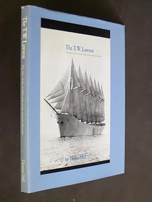 The T.W. Lawson: The fate of the world's only seven-masted schooner (SIGNED LIMITED EDITION COPY)