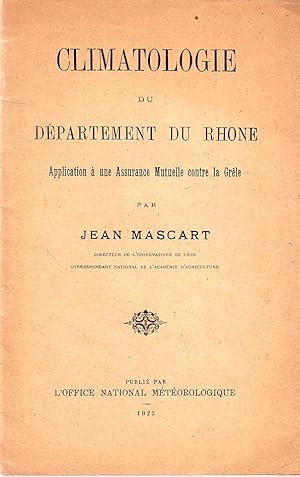 Climatologie du département du Rhône - Application à une assurance mutuelle contre la grêle