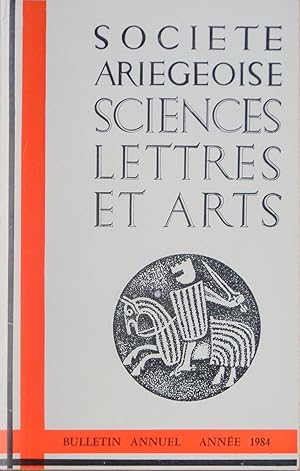 Seller image for Bulletin annuel de la SOCIT ARIGEOISE SCIENCES LETTRES ET ARTS - Tome XXXIX : Anne 1984 for sale by Bouquinerie L'Ivre Livre