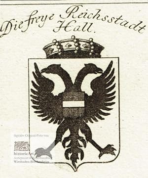 Image du vendeur pour Die Freie Reichsstadt Hall. Kupferstich des Stadtwappens mit Doppeladler um 1730 mis en vente par historicArt Antiquariat & Kunsthandlung