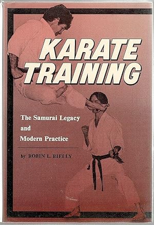 Bild des Verkufers fr Karate Training; The Samurai Legacy and Modern Practice zum Verkauf von Bauer Rare Books