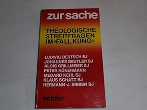 Seller image for Zur Sache : theologische Streitfragen im Fall Kng. for sale by Der-Philo-soph