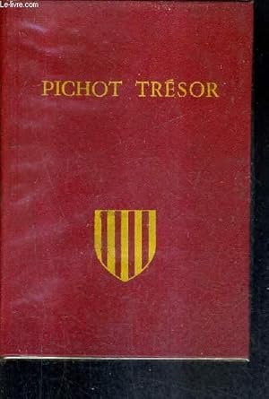 Image du vendeur pour LOU PICHOT TRESOR - DICTIONNAIRE PROVENCAL FRANCAIS & FRANCAIS PROVENCAL. mis en vente par Le-Livre