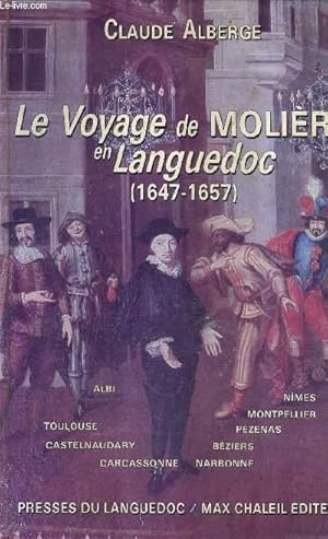 Bild des Verkufers fr LE VOYAGE DE MOLIERE EN LANGUEDOC 1647-1657. zum Verkauf von Le-Livre