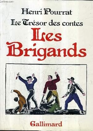 Image du vendeur pour LES BRIGANDS - COLLECTION LE TRESOR DES CONTES. mis en vente par Le-Livre