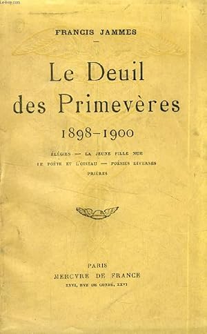 Seller image for LE DEUIL DES PRIMEVERES, 1898-1900 for sale by Le-Livre