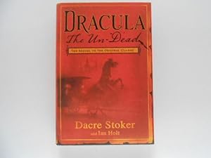 Dracula the Un-dead: The Sequel to the Original Classic