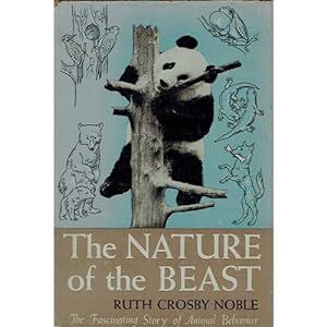 Bild des Verkufers fr Nature of the Beast: A Popular Account of Animal Psychology From the Point of View of a Naturalist zum Verkauf von Buteo Books