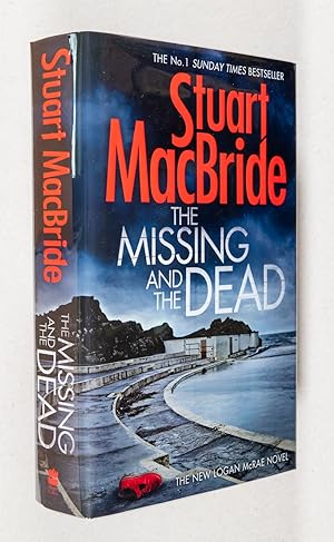 The Missing and the Dead; The New Logan McRae Novel