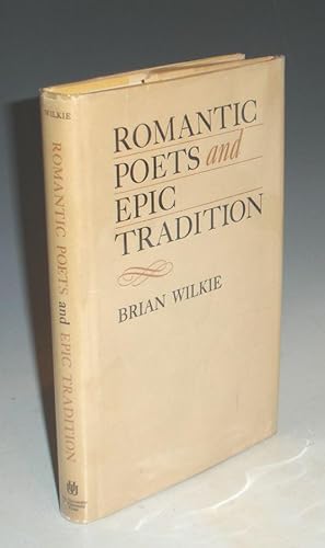Imagen del vendedor de Romantic Poets and Epic Tradition(inscribed) a la venta por Alcuin Books, ABAA/ILAB