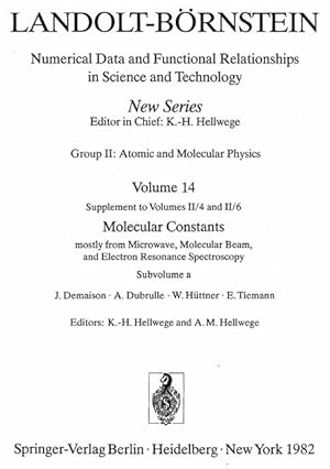 Bild des Verkufers fr Landolt-Brnstein: Numerical Data and Functional Relationships in Science and Technology: Group II: Atomic and Molecular Physics. Vol. 14: Supplement to Vols. II/4 and II/6: Molecular Constants mostly from Microwave, Molecular Beam, and Electron Resonance Spectroscopy. Subvolume a. zum Verkauf von Antiquariat Thomas Haker GmbH & Co. KG