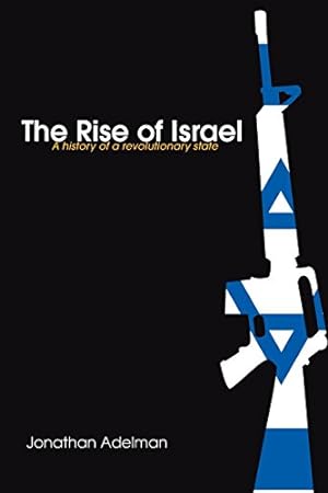 Seller image for The Rise of Israel: A History of a Revolutionary State (Israeli History, Politics, and Society) for sale by Modernes Antiquariat an der Kyll