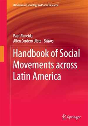 Image du vendeur pour Handbook of Social Movements across Latin America mis en vente par BuchWeltWeit Ludwig Meier e.K.
