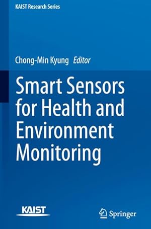 Bild des Verkufers fr Smart Sensors for Health and Environment Monitoring zum Verkauf von BuchWeltWeit Ludwig Meier e.K.
