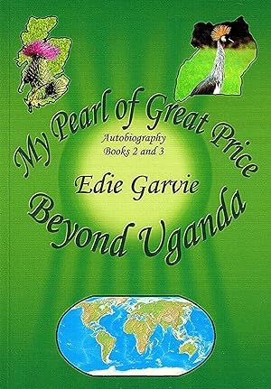 Bild des Verkufers fr My Pearl Of Great Price : Beyond Uganda : Book 2 & 3 : SIGNED COPY : zum Verkauf von Sapphire Books