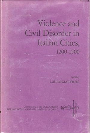 Violence and Civil Disorder in Italian Cities, 1200-1500