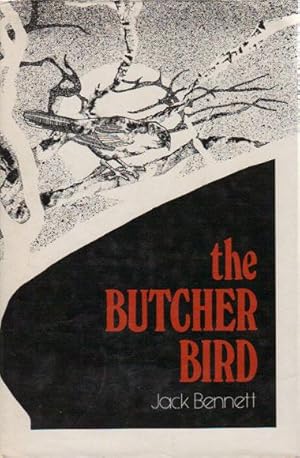 Seller image for THE BUTCHER BIRD for sale by Black Stump Books And Collectables