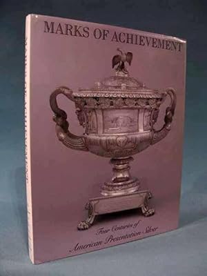 Seller image for MARKS OF ACHIEVEMENT: Four Centuries of American Presentation Silver [Tiffany, Paul Revere, et al.] for sale by Seacoast Books