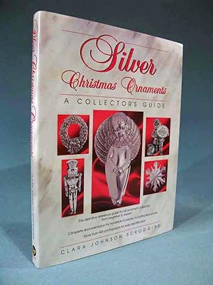 Bild des Verkufers fr Silver Christmas Ornaments: A Collector's Guide [collectors xmas] zum Verkauf von Seacoast Books