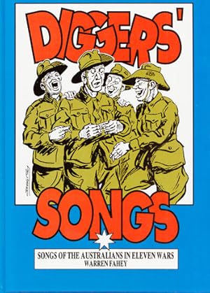 Image du vendeur pour Diggers' Songs. Songs of the Australians in Eleven Wars mis en vente par Adelaide Booksellers