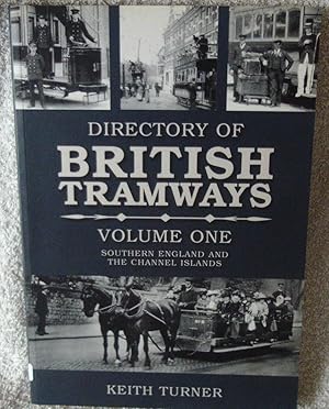 Directories of British Tramways Southern England, Vol. 1