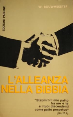 L'ALLEANZA NELLA BIBBIA