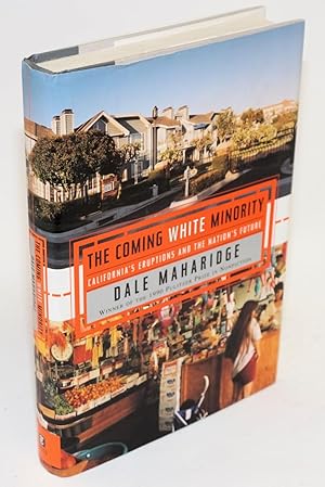 Image du vendeur pour The coming white minority; California's eruptions and America's future mis en vente par Bolerium Books Inc.