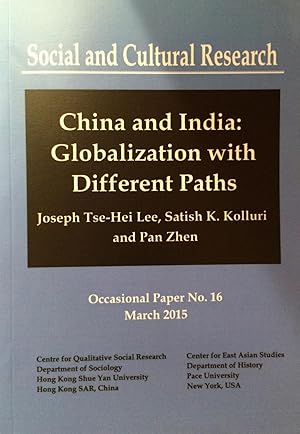 Image du vendeur pour China and India : globalization with different paths [Social and cultural research occasional paper series] mis en vente par Joseph Burridge Books