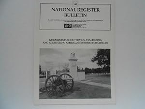 Guidelines for Identifying, Evaluating, and Registering America's Historic Battlefields (National...