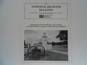 Guidelines for Identifying, Evaluating, and Registering America's Historic Battlefields (National...