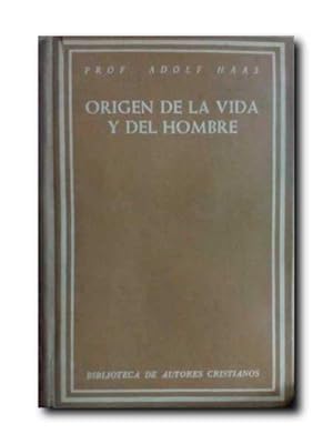 ORIGEN DE LA VIDA Y DEL HOMBRE.