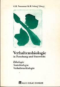 Seller image for Verhaltensbiologie in Forschung und Unterricht. Ethologie, Soziobiologie, Verhaltenskologie. for sale by Antiquariat Jenischek
