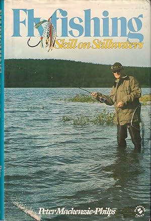 Seller image for FLYFISHING SKILL ON STILLWATERS. By Peter Mackenzie-Philps. for sale by Coch-y-Bonddu Books Ltd