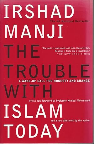 Seller image for Trouble With Islam Today, The A Wake-up Call for Honesty and Change for sale by BYTOWN BOOKERY