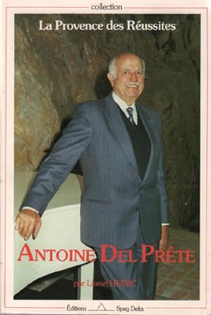 Image du vendeur pour Antoine del prete /la provence de s russites mis en vente par librairie philippe arnaiz