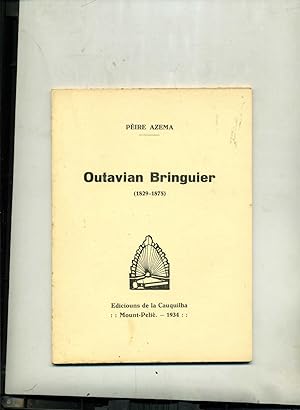 OUTAVIAN BRINGUIER. (1829-1875).