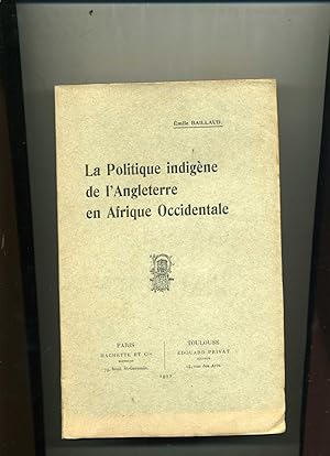 LA POLITIQUE INDIGÈNE DE L'ANGLETERRE EN AFRIQUE OCCIDENTALE.
