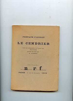 Bild des Verkufers fr LE CENDRIER avec une calligraphie de l'auteur par Halicka, grave sur bois par G. Aubert. zum Verkauf von Librairie CLERC